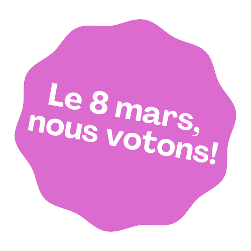 Le 8 mars, nous votons!